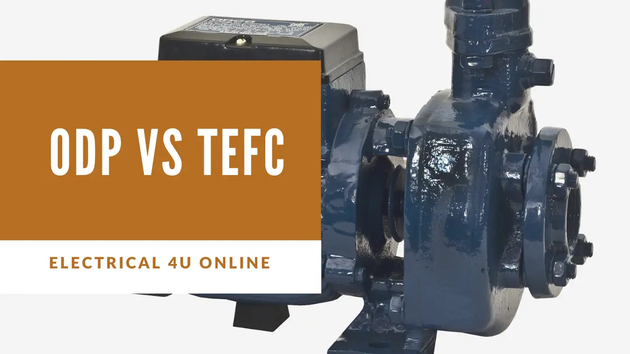 ODP vs TEFC Motors (A Complete Comparison)