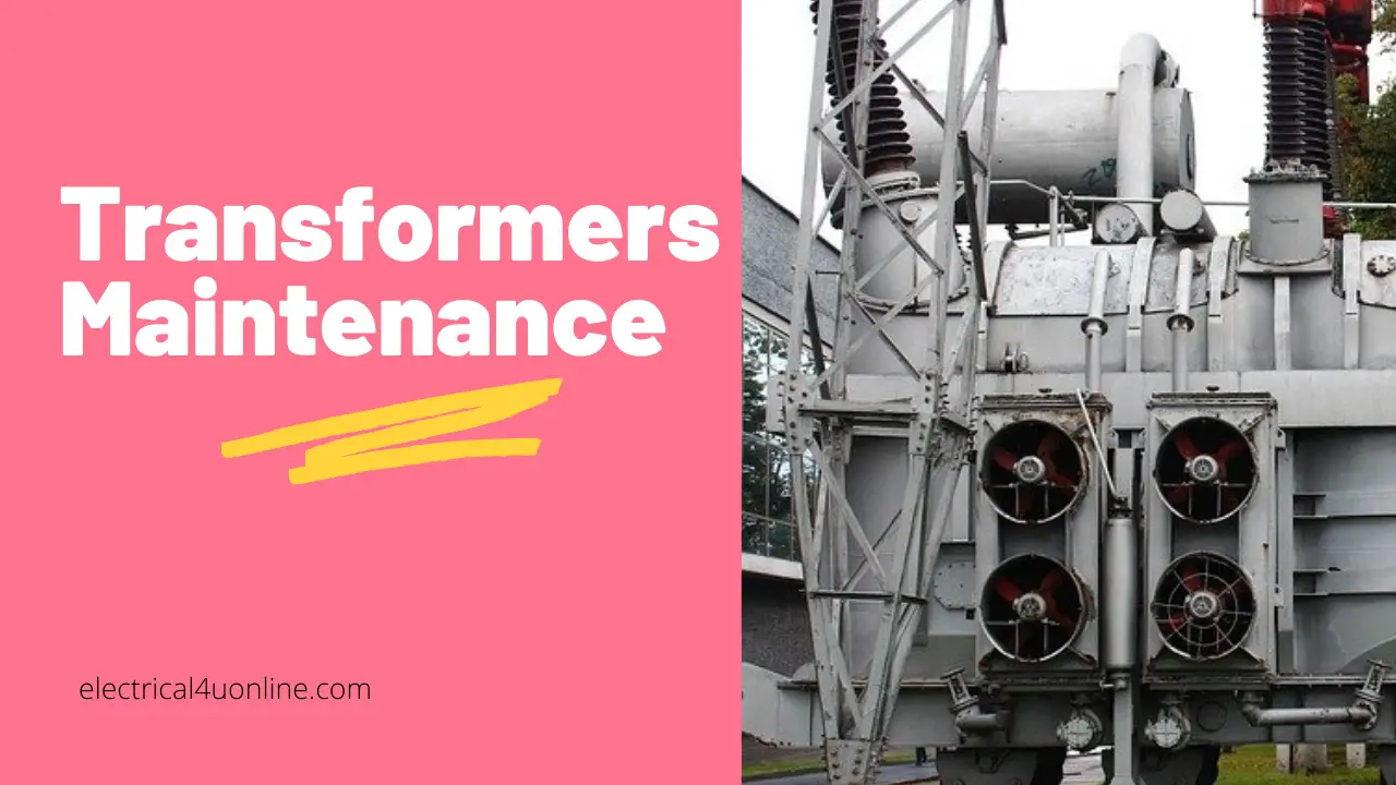 Electrical transformer maintenance