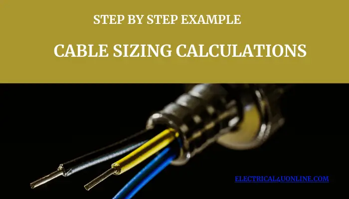 Cable Sizing Calculation, Step-by-Step Example