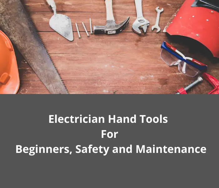 Electrician Tools For, Beginners, Safety and