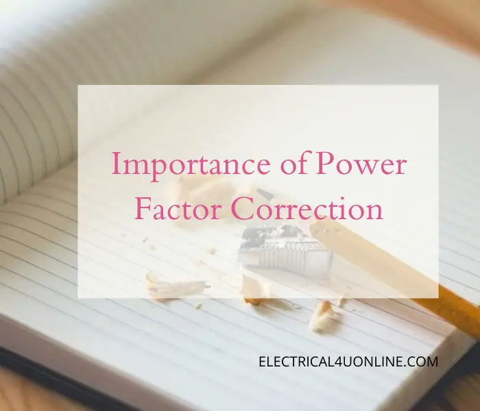 Power Factor Correction Explained For Beginners