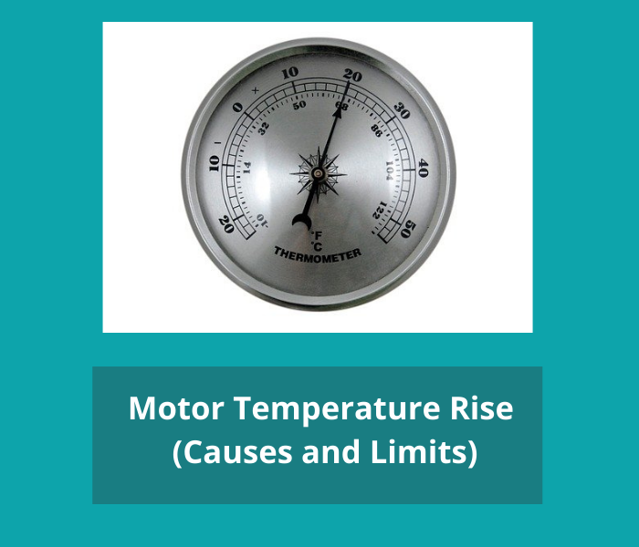 Motor Temperature Rise (Causes and Limits)