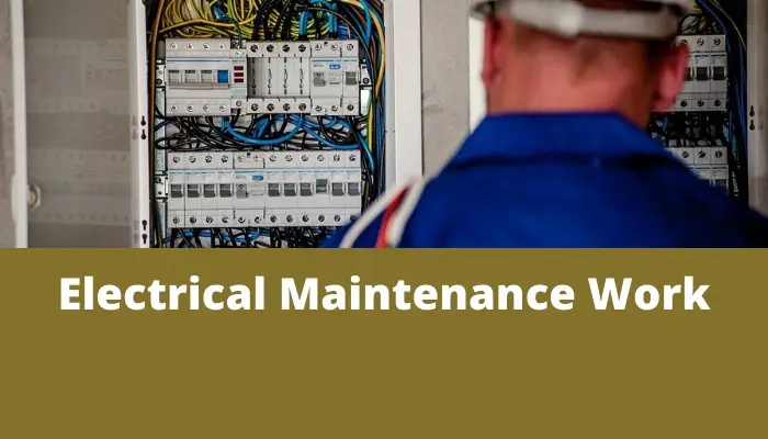Electrical Maintenance Work