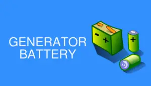 Electric Generator Battery: 6 Important Answers for Beginners