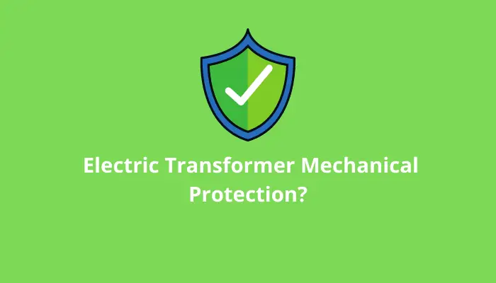 What-is-Electric-Transformer-Mechanical-Protection