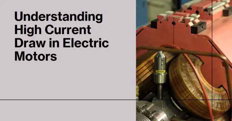 Power Predicament: Why Motors Sometimes Draw High Current